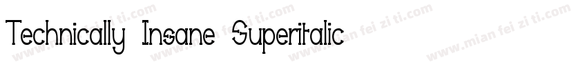 Technically Insane Superitalic字体转换